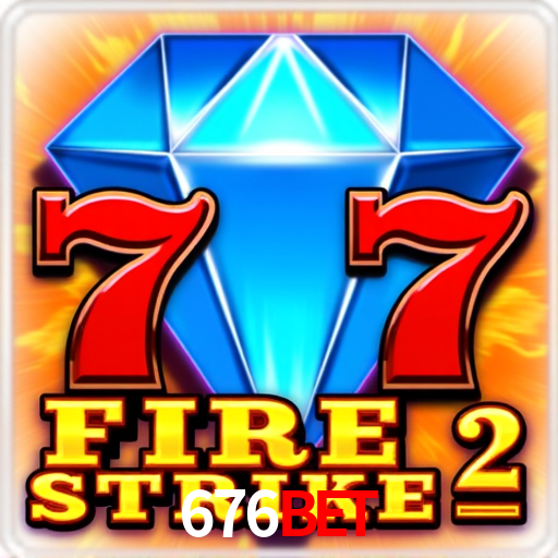 676Bet: Jogos de Caça-Níqueis-Altas Recompensas, Roleta-Velocidade, Blackjack-Desafios Máximos